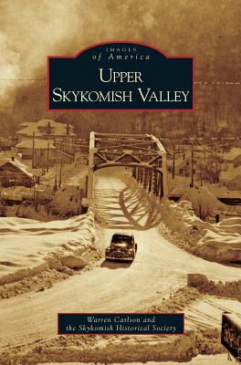 Bild des Verkufers fr Upper Skykomish Valley (Hardback or Cased Book) zum Verkauf von BargainBookStores