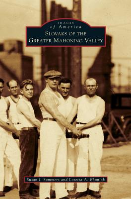 Seller image for Slovaks of the Greater Mahoning Valley (Hardback or Cased Book) for sale by BargainBookStores