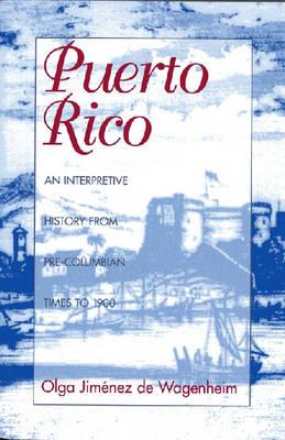 Seller image for Puerto Rico: An Interpretive History from Pre-Columbian Times to 1900 (Paperback or Softback) for sale by BargainBookStores