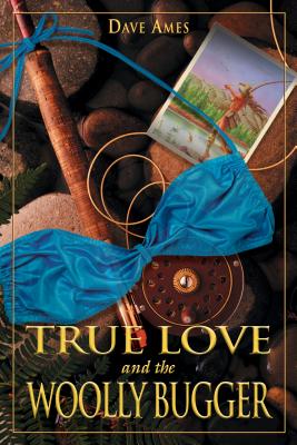 Imagen del vendedor de True Love and the Woolly Bugger (Paperback or Softback) a la venta por BargainBookStores