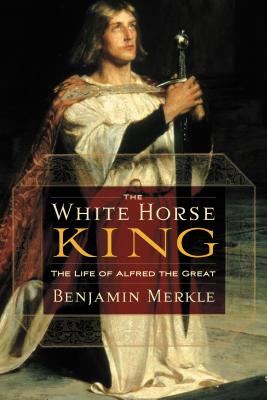 Seller image for The White Horse King: The Life of Alfred the Great (Paperback or Softback) for sale by BargainBookStores