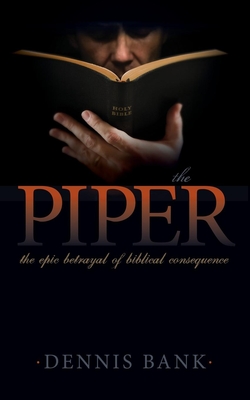 Seller image for The Piper: The Epic Betrayal of Biblical Consequence (Paperback or Softback) for sale by BargainBookStores