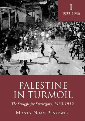 Bild des Verkufers fr Palestine in Turmoil: The Struggle for Sovereignty, 1933-1939 (Vol. I) (Paperback or Softback) zum Verkauf von BargainBookStores