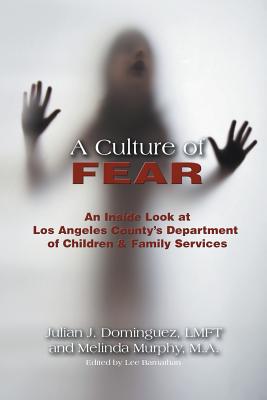Seller image for A Culture of Fear: An Inside Look at Los Angeles County's Department of Children & Family Services (Paperback or Softback) for sale by BargainBookStores
