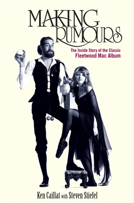Imagen del vendedor de Making Rumours: The Inside Story of the Classic Fleetwood Mac Album (Paperback or Softback) a la venta por BargainBookStores