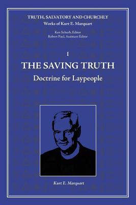 Seller image for The Saving Truth: Doctrine for Laypeople (Paperback or Softback) for sale by BargainBookStores