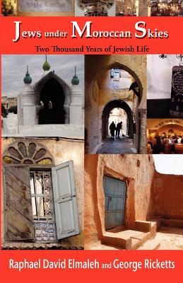 Seller image for Jews Under Moroccan Skies: Two Thousand Years of Jewish Life (Paperback or Softback) for sale by BargainBookStores