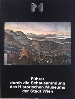 Immagine del venditore per Fhrer durch die Schausammlung des Historischen Museums der Stadt Wien; venduto da books4less (Versandantiquariat Petra Gros GmbH & Co. KG)