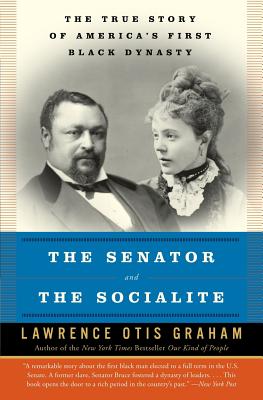 Seller image for The Senator and the Socialite: The True Story of America's First Black Dynasty (Paperback or Softback) for sale by BargainBookStores