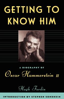 Seller image for Getting to Know Him: A Biography of Oscar Hammerstein II (Paperback or Softback) for sale by BargainBookStores