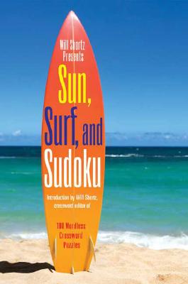 Seller image for Will Shortz Presents Sun, Surf, and Sudoku: 100 Wordless Crossword Puzzles (Paperback or Softback) for sale by BargainBookStores