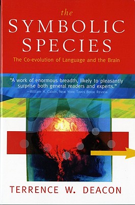 Immagine del venditore per The Symbolic Species: The Co-Evolution of Language and the Brain (Paperback or Softback) venduto da BargainBookStores