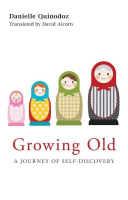 Seller image for Growing Old: A Journey of Self-Discovery (Paperback or Softback) for sale by BargainBookStores