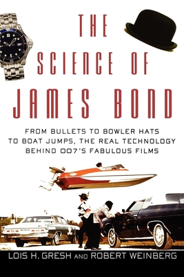 Immagine del venditore per The Science of James Bond: From Bullets to Bowler Hats to Boat Jumps, the Real Technology Behind 007's Fabulous Films (Paperback or Softback) venduto da BargainBookStores