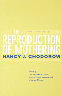 Immagine del venditore per The Reproduction of Mothering: Psychoanalysis and the Sociology of Gender, Updated Edition (Paperback or Softback) venduto da BargainBookStores