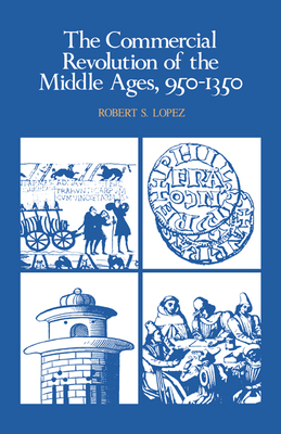 Seller image for The Commercial Revolution of the Middle Ages, 950 1350 (Paperback or Softback) for sale by BargainBookStores