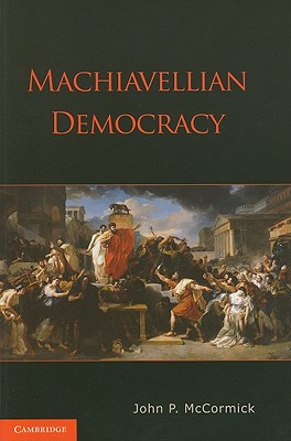 Bild des Verkufers fr Machiavellian Democracy (Paperback or Softback) zum Verkauf von BargainBookStores