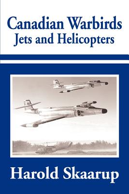 Immagine del venditore per Canadian Warbirds Jets and Helicopters (Paperback or Softback) venduto da BargainBookStores