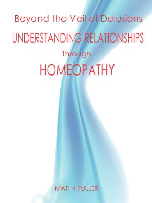 Seller image for Beyond the Veil of Delusions, Understanding Relationships Through Homeopathy (Paperback or Softback) for sale by BargainBookStores