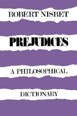 Bild des Verkufers fr Prejudices: A Philosophical Dictionary a Philosophical Dictionary (Paperback or Softback) zum Verkauf von BargainBookStores