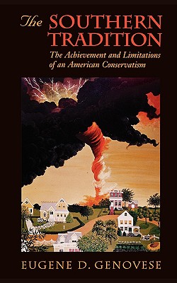 Seller image for The Southern Tradition: The Achievement and Limitations of an American Conservatism (Paperback or Softback) for sale by BargainBookStores