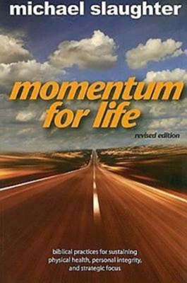 Seller image for Momentum for Life: Biblical Principles for Sustaining Physical Health, Personal Integrity, and Strategic Focus (Paperback or Softback) for sale by BargainBookStores