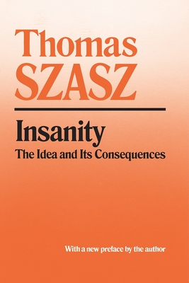 Seller image for Insanity: The Idea and Its Consequences (Paperback or Softback) for sale by BargainBookStores