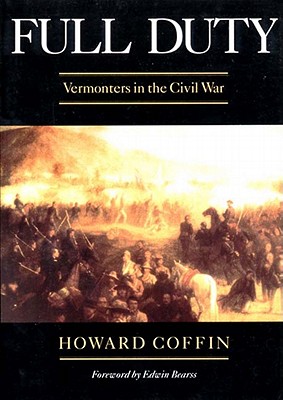 Seller image for Full Duty: Vermonters in the Civil War (Paperback or Softback) for sale by BargainBookStores