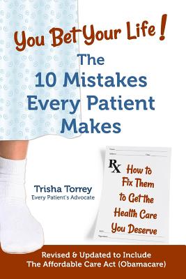 Seller image for You Bet Your Life!: The 10 Mistakes Every Patient Makes (Paperback or Softback) for sale by BargainBookStores