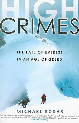 Bild des Verkufers fr High Crimes: The Fate of Everest in an Age of Greed (Paperback or Softback) zum Verkauf von BargainBookStores