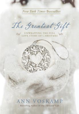 Seller image for The Greatest Gift: Unwrapping the Full Love Story of Christmas (Hardback or Cased Book) for sale by BargainBookStores