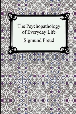 Image du vendeur pour The Psychopathology of Everyday Life (Paperback or Softback) mis en vente par BargainBookStores