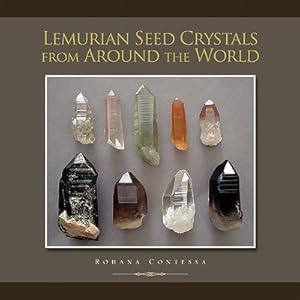 Seller image for Lemurian Seed Crystals from Around the World (Paperback or Softback) for sale by BargainBookStores