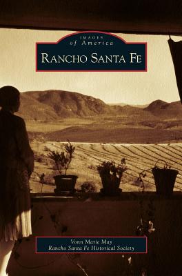 Seller image for Rancho Santa Fe (Hardback or Cased Book) for sale by BargainBookStores