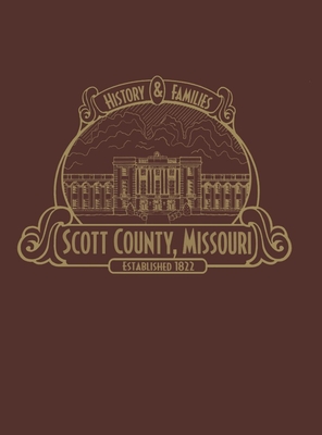 Image du vendeur pour Scott County, Mo: History & Families (Limited) (Paperback or Softback) mis en vente par BargainBookStores