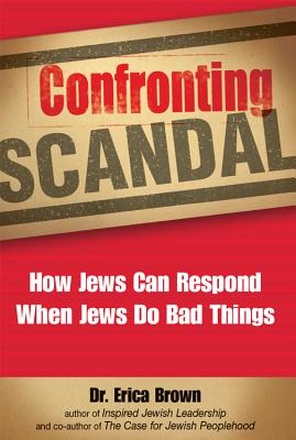 Image du vendeur pour Confronting Scandal: How Jews Can Respond When Jews Do Bad Things (Paperback or Softback) mis en vente par BargainBookStores