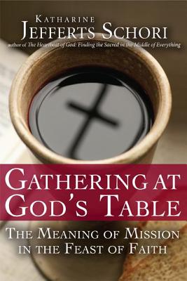 Imagen del vendedor de Gathering at God's Table: The Meaning of Mission in the Feast of the Faith (Paperback or Softback) a la venta por BargainBookStores