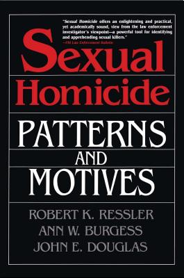 Imagen del vendedor de Sexual Homicide: Patterns and Motives (Paperback or Softback) a la venta por BargainBookStores