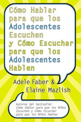 Image du vendeur pour Como Hablar Para Que los Adolescentes Escuchen y Como Escuchar Para Que los Adolescentes Hablen (Paperback or Softback) mis en vente par BargainBookStores