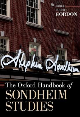 Immagine del venditore per The Oxford Handbook of Sondheim Studies (Paperback or Softback) venduto da BargainBookStores