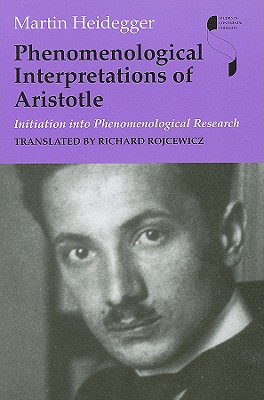 Imagen del vendedor de Phenomenological Interpretations of Aristotle: Initiation Into Phenomenological Research (Paperback or Softback) a la venta por BargainBookStores