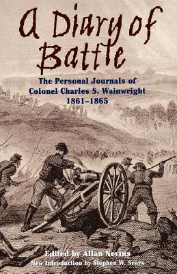 Image du vendeur pour A Diary of Battle: The Personal Journals of Colonel Charles S. Wainwright 1861-1865 (Paperback or Softback) mis en vente par BargainBookStores