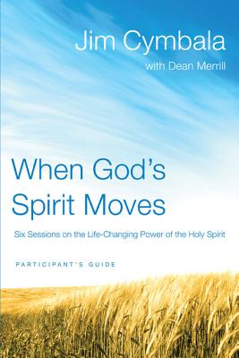 Seller image for When God's Spirit Moves: Six Sessions on the Life-Changing Power of the Holy Spirit (Paperback or Softback) for sale by BargainBookStores
