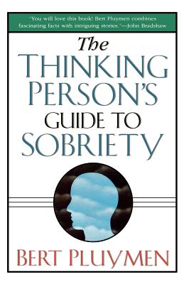 Seller image for The Thinking Person's Guide to Sobriety (Paperback or Softback) for sale by BargainBookStores