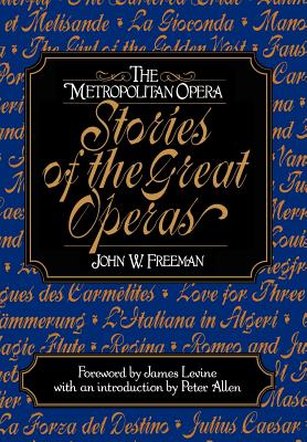 Seller image for The Metropolitan Opera: Stories of the Great Operas (Hardback or Cased Book) for sale by BargainBookStores