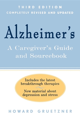 Immagine del venditore per Alzheimer's: A Caregiver's Guide and Sourcebook (Paperback or Softback) venduto da BargainBookStores
