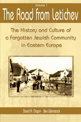 Imagen del vendedor de The Road from Letichev, Volume 1: The History and Culture of a Forgotten Jewish Community in Eastern Europe (Paperback or Softback) a la venta por BargainBookStores