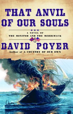 Seller image for That Anvil of Our Souls: A Novel of the Monitor and the Merrimack (Paperback or Softback) for sale by BargainBookStores