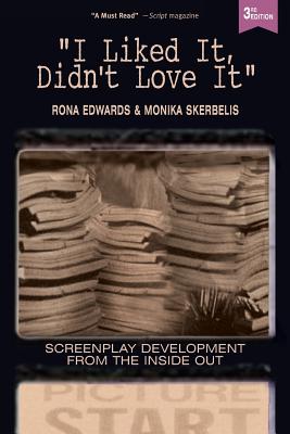 Imagen del vendedor de I Liked It, Didn't Love It: Screenplay Development from the Inside Out (Paperback or Softback) a la venta por BargainBookStores