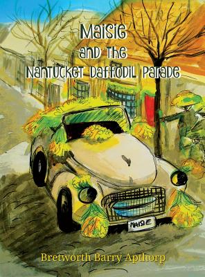 Immagine del venditore per Maisie and the Nantucket Daffodil Parade (Hardback or Cased Book) venduto da BargainBookStores